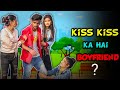 Kiss kiss ka hai boyfriend  nandu vines