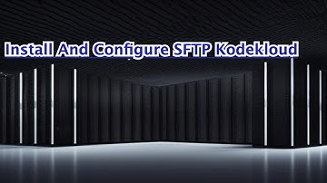 Install And Configure SFTP Kodekloud engineer task