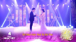 Để Nhớ Một Thời Ta Đã Yêu - Hồ Trung Dũng & Vy Oanh | Gala Nhạc Việt 4