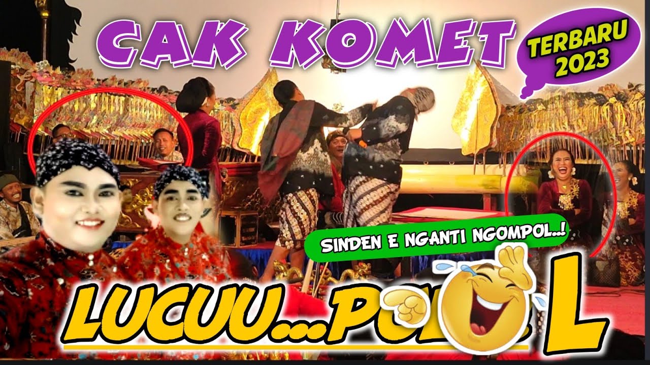 CAK KOMET TERBARU 2023 ! lucu poll !! sinden e NGANTI ngompol
