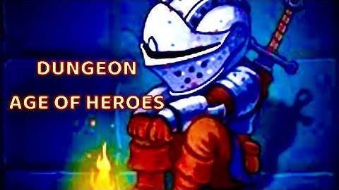 Dungeon Age of Heroes Walkthrough Rusty Gameplay Cursed Forest iOS