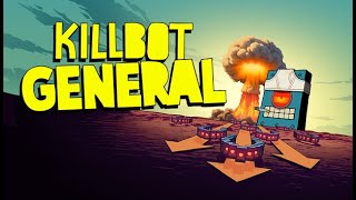 Killbot General Playtest Gameplay Part 2
