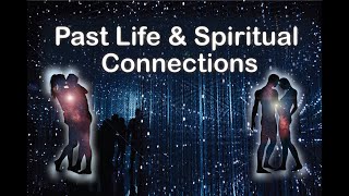 Past Life & Spiritual Connections, Why it's a Challenge to Handle - yet also Intensely Passionate