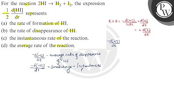 For the reaction \( 2 \mathrm{HI} \rightarrow \mathrm{H}_{2}+\mathrm{I}_{2} \), the expression \...