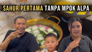 Download Lagu SAHUR PERTAMA TANPA MPOK ALPA!! MP3