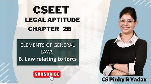 CSEET l Legal l Torts Law l Chapter 2B (Class 1) l #cseet #cspinkyryadav #cs