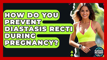 How Do You Prevent Diastasis Recti During Pregnancy? - Running Beyond Limits