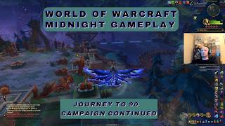 Journey To 90 Campaign Continued - WoW Midnight Gameplay