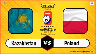 Kazakhstan vs Poland | IIHF World Championship 2024 | Ice Hockey Live