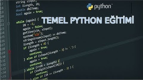 Temel Python Eğitimi Ders 1 (Giriş : Tanıtım, Kurulum, Editörler)