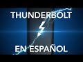 Thunderbolt explicado en español