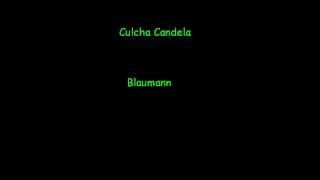 Culcha Candela - Blaumann