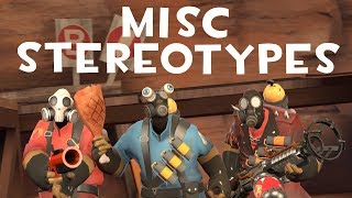 [TF2] Misc Stereotypes! Episode 4: The Pyro