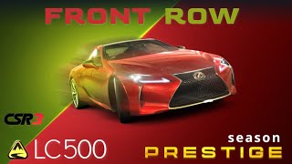 CSR3 ( Early Release ) – Season Prestige: Front Row - Lexus LC500