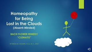 Homeopathy for Being Lost in the Clouds (Absent-Minded): Bach Flower Remedy Clematis