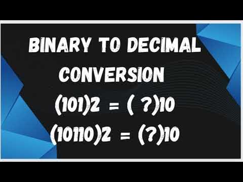 BINARY TO DECIMAL CONVERSION.//(101)2=(?)10//(10110)2=(?)10. - YouTube