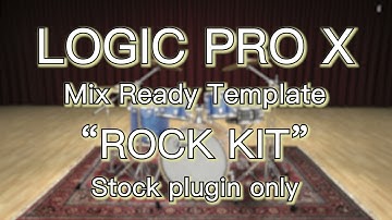 Mix Ready Drums template in Logic Pro X with stock plugin only!