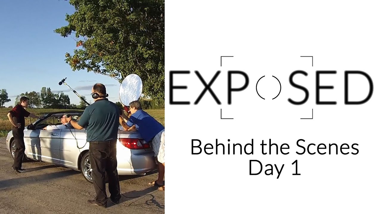 Exposed - Day 1 - quick behind the scenes