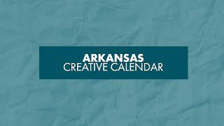 How-To Using The Arkansas Creative Calendar