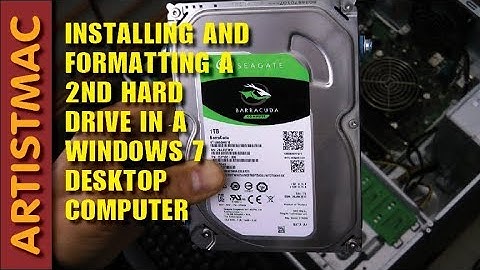 Installing, Formatting a 2nd Hard Drive in a Windows 7 Desktop Computer