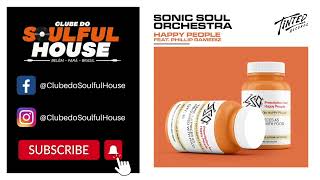 Sonic Soul Orchestra Feat  Phillip Ramirez   Happy People Extended Mix Resimi