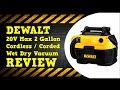 DeWALT 20V Max Cordless 2 Gallon Wet Dry Vacuum DCV581H Review