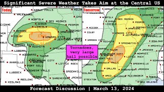 Forecast Discussion - March 13, 2024 - Significant Severe Weather Takes Aim at the Central US