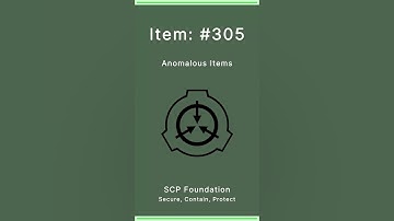 SCP Foundation | Anomalous Items | 305