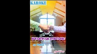 Nyanyian Cintamu || Karoke || AB Three