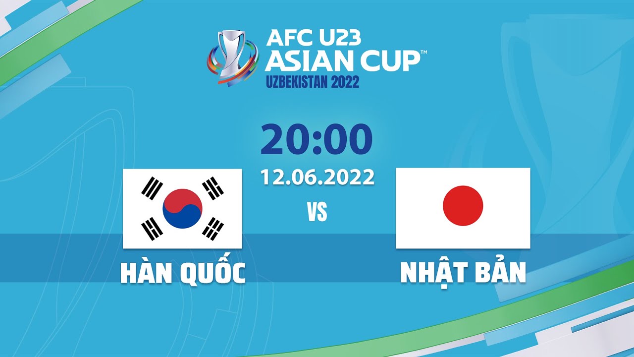 🔴 TRỰC TIẾP: U23 HÀN QUỐC – U23 NHẬT BẢN (BẢN CHÍNH THỨC) | LIVE AFC U23 ASIAN CUP 2022