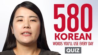 Quiz | 580 Korean Words Youll Use Every Day - Basic Vocabulary #98