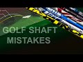 IS THIS THE BIGGEST GOLF SHAFT MISTAKE SO MANY GOLFERS MAKE