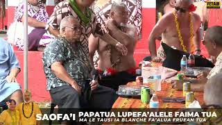 Saofa'i - Papatua Lupefa'alele Faima Tua (Day 2)