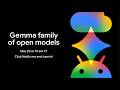 What's new in the Gemma open model family