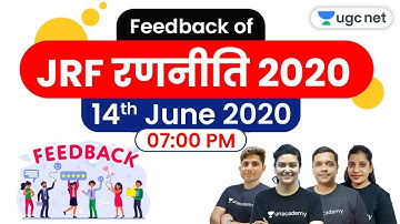 JRF Ranniti 2020 | Share your Feedback | Unacademy UGC NET