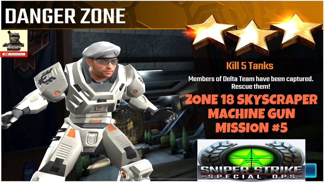 Campaign Zone 18 Skyscraper Danger Zone Machine Gun mission #5 Sniper strike : special ops