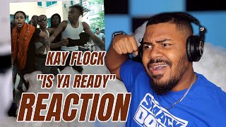 Kay Flock - Is Ya Ready (shot by KLO Vizionz) REACTION