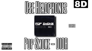 8D AUDIO | POP SMOKE - DIOR [LYRICS]