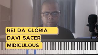 REI DA GLÓRIA - DAVI SACER | MIDICULOUS screenshot 2
