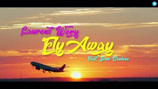 Laurent Wery Feat. Sean Declase - Fly Away (Official Music Video) (4K)