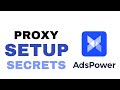 How to Proxy Setup in Adspower Browser 2024 P I