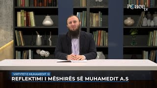 Virtytet e Muhamedit a.s | 08. Reflektimi i mëshirës së Muhamedit a.s - Bajram Karabeg