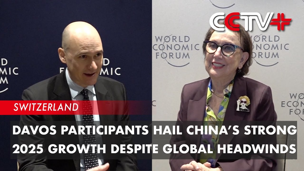 Davos Participants Hail China’s Strong 2025 Growth Despite Global ...