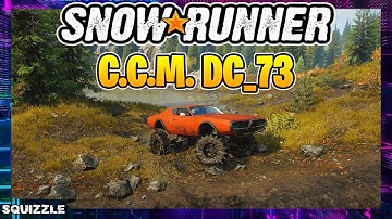 SnowRunner: C.C.M. DC_73 Customization + Test Drive (Console Mods)