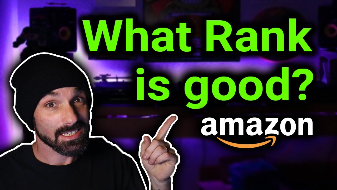 New Update AMAZON SALES RANK EXPLAINED - Amazon FBA for Beginners 2020