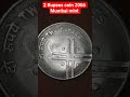 "💰 2 Rupees Coin from 2006 Mumbai Mint: A Hidden Treasure You Shouldn't Miss!🏅"
