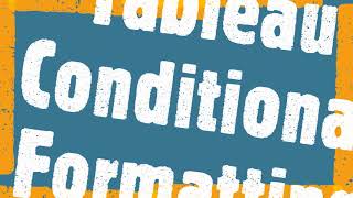 Text Table Conditional Formatting in Tableau