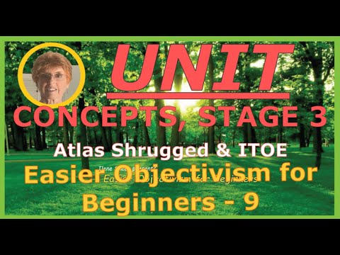 Easier Objectivism for Beginners - 9: Unit