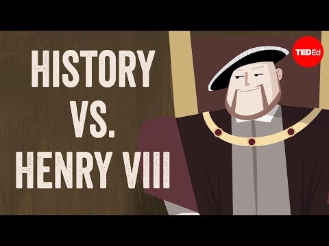History vs. Henry VIII - Mark Robinson and Alex Gendler