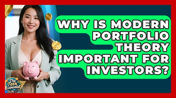 Why Is Modern Portfolio Theory Important For Investors? - The Teen Economist